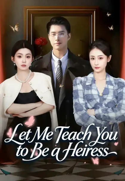 Let Me Teach You to Be a Heiress