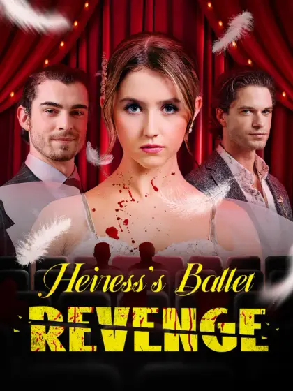 Heiress’s Ballet Revenge