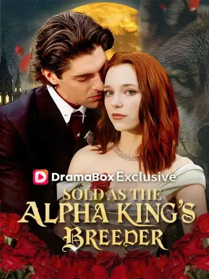 Sold As The Alpha King's Breeder