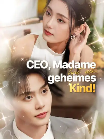 CEO, Madame hat ein geheimes Kind!