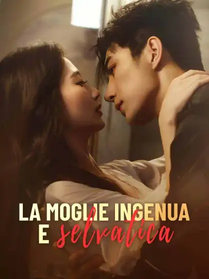 La moglie ingenua e selvatica