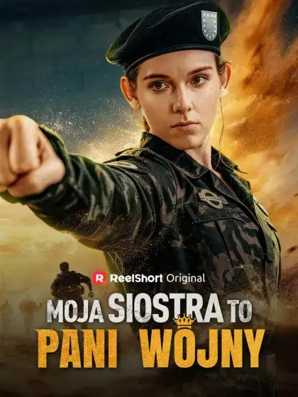 Moja siostra to Pani Wojny